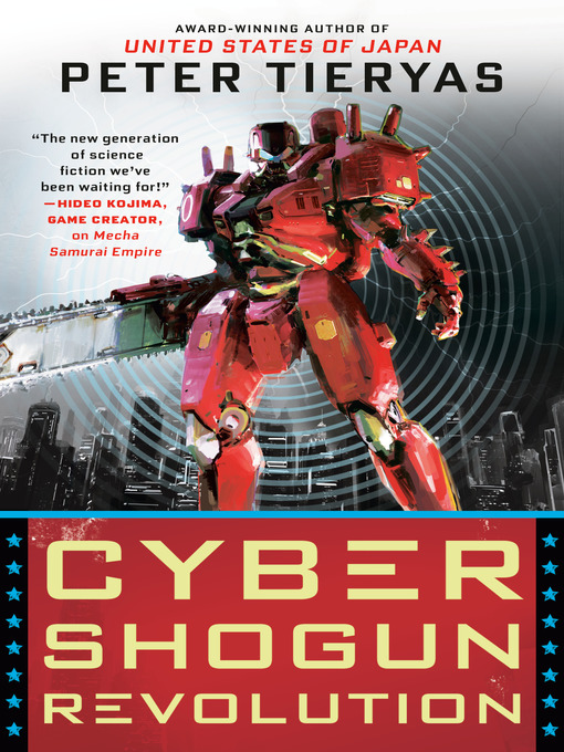 Title details for Cyber Shogun Revolution by Peter Tieryas - Wait list